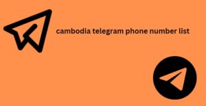 cambodia telegram phone number list 